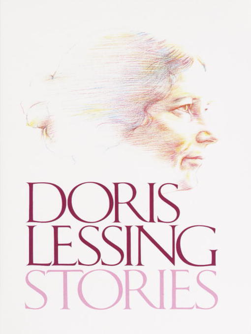 Title details for Stories by Doris Lessing - Wait list